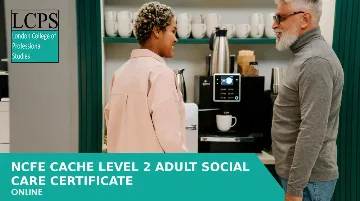 NCFE CACHE Level 2 Adult Social Care Certificate